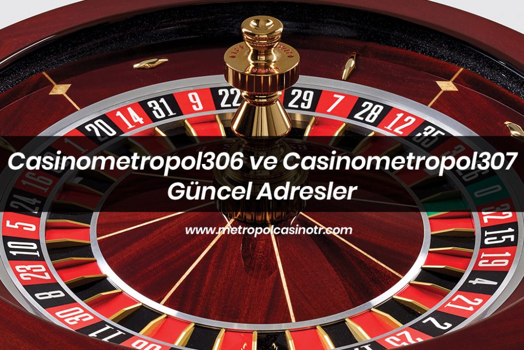 Casinometropol306 ve Casinometropol307