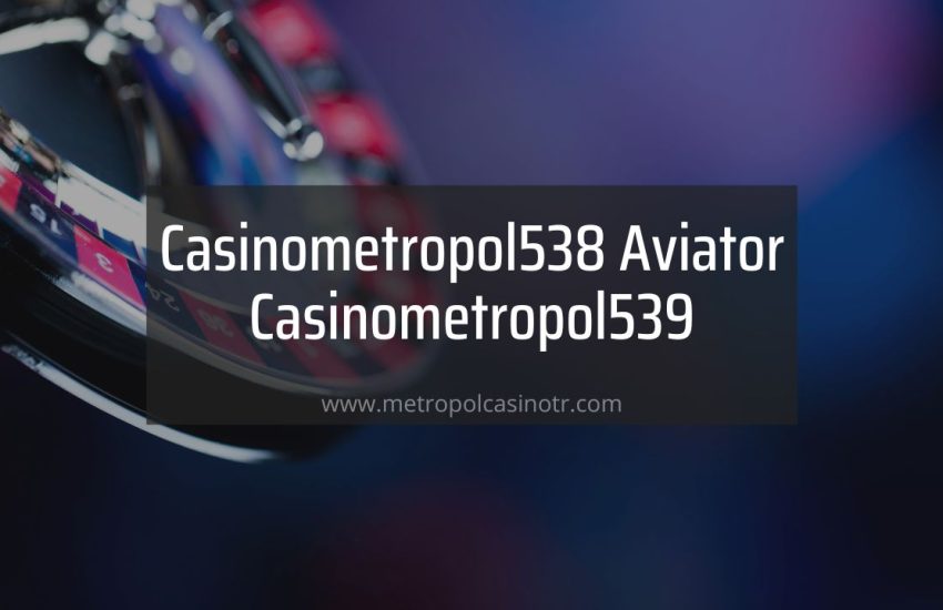 Casinometropol538 Aviator